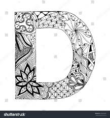 Vitamin d is the sunshine vitamin. Zentangle Stylized Alphabet Letter D In Doodle Style Hand Drawn Sketch Font Vector Illustration For C Doodle Art Letters Alphabet Drawing Doodle Art Drawing