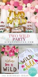 Birthday Theme Ideas For 2 Year Old Daughter Two Wild 2nd Birthday Party Idea For Girls 2nd Birthday Party For Girl Wild Birthday Party Girls Birthday Party Themes