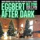 Eggbert After Dark || Eggbert UNLEASHED! event image
