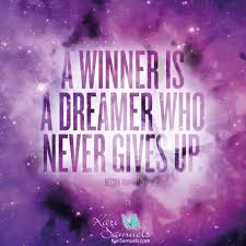 A Winner Is A Dreamer Who Never Gives Up Poster A Winner Is A Dreamer Who Never Gives Up Quote Posters Inspirational Words Inspirational Quotes