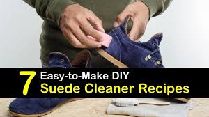 Diy Suede Cleaner Recipes 7 Tips For Cleaning Suede At Home Suede Cleaner Cleaner Recipes Cleaners