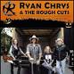 Ryan Chrys & The Rough Cuts event image