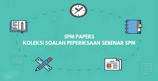 Koleksi Soalan Peperiksaan Sebenar Spm 2019 Dan Skema Jawapan