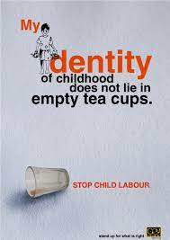So we can see there are many. Child Labor