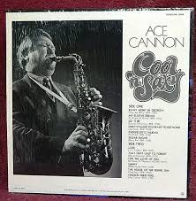 Ace Cannon Cool 'N Saxy LP PLAY GRADED Fully Tested