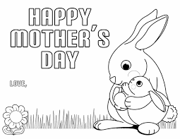 Almost every child enjoys coloring and moms always like to get something the child has worked on. Get This Mother S Day Coloring Pages Happy Mother S Day Bunn