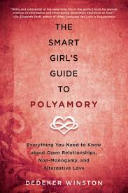 The Smart Girls Guide To Polyamory Everything You Need To