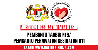 Untuk pengetahuan semua calon, peperiksaan online bertujuan untuk. Jabatan Kesihatan Malaysia Pembantu Tadbir N19 Pembantu Perawatan Kesihatan U11