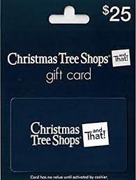 However, products paid for with a gift card will be charged applicable sales tax. Amazon Com Christmas Tree Shop Gift Card 25 Gift Cards