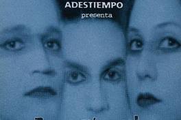 Anestesia la perdida de la sensibilidad [estampa] : dramaturgia y  dirección: Leonardo Bustos.
