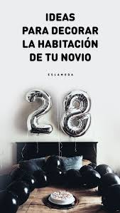 Ideas Para Decorar La Habitacion De Tu Novio En Su Cumpleanos Regalos De Cumpleanos Para Novio Sorpresas Para Novios Decoraciones Para Mi Novio