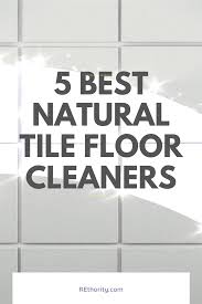 Best Natural Floor Cleaners In 2020 Floor Cleaner Tile Floor Cleaner Natural Tile