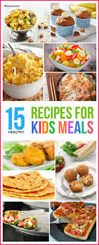 Top 15 Healthy Recipes For Kids Meals Healthy Meals For Kids Kid Friendly Meals Vegetarian Meals For Kids
