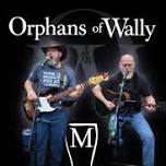 Orphans of Wally @ Muddy's Tavern