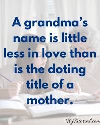 These grandma quotes are the best way to show her you love her. Best 120 Grandmother Quotes And Sayings 2021 Trytutorial