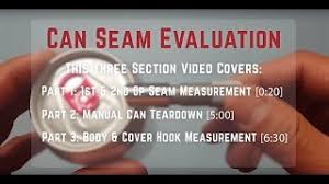 Crown offers unparalleled support in all aspects of the seaming process. Can Seam Evaluation Youtube