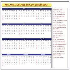 Divider cuti hari keputeraan sultan selangor dan cuti hari krismas turut dimasukkan untuk tahun 2021. Selangor Cuti Umum Kalendar 2021