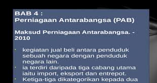 Import awak ke hati saya , export jantan yang tak guna jauh jauh :p cia cia cia. Bab 4 Perniagaan Antarabangsa