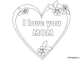 Print heart coloring pages for free and color our heart coloring! I Love You Mom Coloring Page Mom Coloring Pages Love Mom Mothers Day Coloring Pages