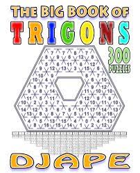 The number puzzle logic game from www.trigonpuzzles.com. The Big Book Of Trigons 300 Puzzles Trigons Books Djape 9781535086660 Amazon Com Books