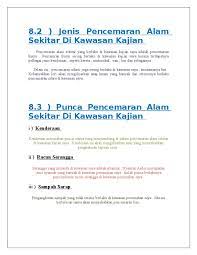 Habitat flora dan fauna akan terjejas. 8 2 Jenis Pencemaran Alam Sekitar Di Kawasan Kajian