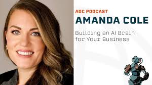 Building an AI Brain for Your Business with Amanda Cole