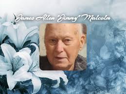 OBITUARY: James Allen "Jimmy" Malcolm