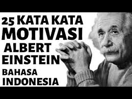 Kata mutiara dan bijak menyentuh kalbu bahasa sunda bahasa sunda dan artinya cocok di baca untuk renungan dan menyemangati diri. 25 Kata Motivasi Albert Einstein Bahasa Indonesia Youtube