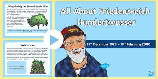 All About Friedensreich Hundertwasser Powerpoint