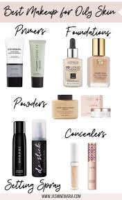 Updated Best Makeup Products For Oily Skin Best Makeup Products Oily Skin Makeup Oily Skin Care