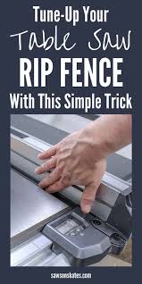 7 Easy Tricks To Tune Up Your Table Saw Table Saw Rigid Table Saw Table Saw Fence
