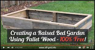 Creating A Raised Bed Garden Using Pallet Wood 100 Percent Free In 2021 Wood Garden Beds Raised Garden Beds Garden Beds