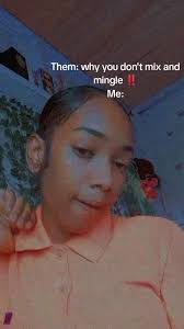 Me Nuh Mix and Mingle