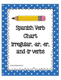 spanish verb chart for ar er and ir verbs and six irregular verbs