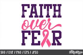 Download Breast Cancer Svg Awareness Faith Over Fear Cricut Png 143893 Cut Files Design Bundles