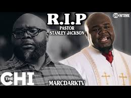 THE CHI SEASON 6 REMEMBERING PASTOR STANLEY JACKSON!!!