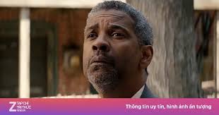 Fences': Hãy ngả mũ trước Denzel Washington