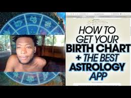 how to get your birth chart the best astrology app with