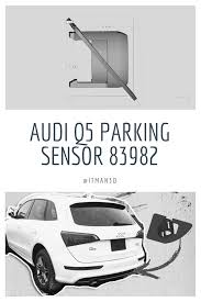 Parking Sensor Bracket For Audi Q5 Rear Bumper 3d Print Model Audi Q5 Audi Sensor