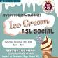 Ice Cream ASL Social | November 8th 2025 event in Yorba Linda, CA