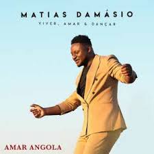 Afro house , afro naija , afro pop , kizomba , kuduro , zouk só música nova 2020, baixar músicas grátis, download mp3, musicas novas, free download, nova música, descarregar musica Matias Damasio Amar Angola Bue De Musica