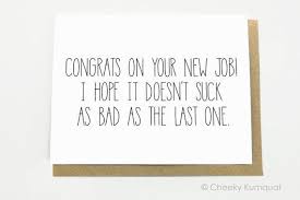 When You Want To Send Your Best Wishes New Job Congratulations New Job Card New Job