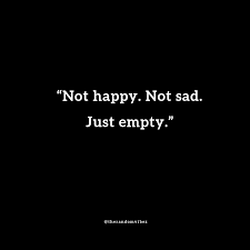 We did not find results for: 60 Feeling Empty Quotes And Images The Random Vibez