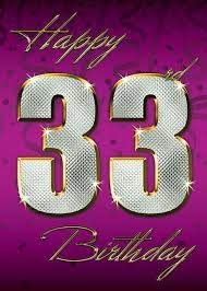 Auguri Per I 33 Anni Buon Compleanno Anniversario Compleanno