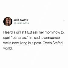 25 Best Gwen Stefani Memes Aired Memes Jennings Memes Fords Memes