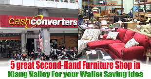 5 Great Second Hand Furniture Shop In Klang Valley For Your Wallet Saving Idea Everydayonsales Com News