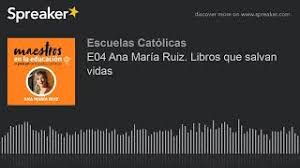 Tu aportación a este canal es muy valiosa para poder dedicarme a ello de manera más profunda e intensa. E04 Ana Maria Ruiz Libros Que Salvan Vidas Hecho Con Spreaker Youtube