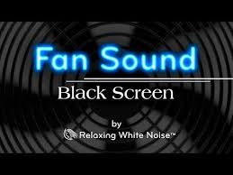 Fan Sound Black Screen Fall Asleep And Remain Sleeping Dark Screen White Noise 10 Hours Youtube How To Fall Asleep White Noise Black Screen