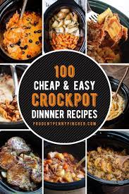 100 Cheap And Easy Crockpot Recipes Crockpot Recipes Easy Chicken Crockpot Recipes Easy Crockpot