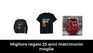 Check spelling or type a new query. 42 Migliore Regalo 25 Anni Matrimonio Moglie Nel 2020 Secondo Gli Esperti